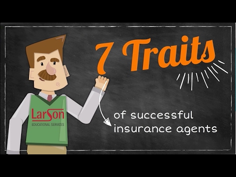 7 Traits of Successful Insurance Agents--LarsonEd 7 Traits of Successful Insurance Agents--LarsonEd