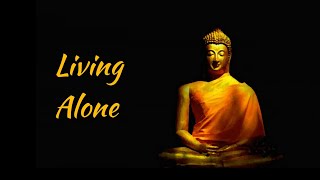 Living alone Buddha quotes for life #inspirationalquotes #buddhaquotes #cozythoughts #whatsappstatus