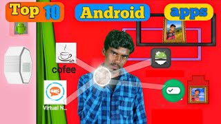 Top 10 android apps  | 10 Ghatak Android Apps On The Playstore -  2022