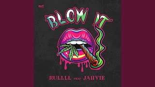 Blow It (feat. Jah V \u0026 The Tuff Lions)