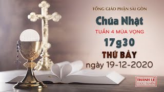 Thánh Lễ trực tuyến ngày 19-12-2020: Chúa nhật 4 mùa Vọng năm B lúc 17:30