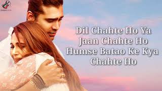 Dil Chahte Ho Lyrics | Jubin Nautiyal , Mandy Takhar Payal Dev A M Turaz Navjit Buttar