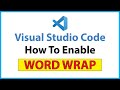 How to Enable Word Wrap in VS Code – Fix Long Lines in Visual Studio Code