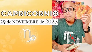 CAPRICORNIO | Horóscopo de hoy 29 de Noviembre 2023