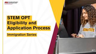 STEM OPT Eligibility and Application Process: Spring 2026 Immigration Series