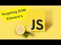 Javascript Tutorial |  Targeting DOM Elements | Ep31
