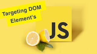 Javascript Tutorial | Targeting DOM Elements | Ep31