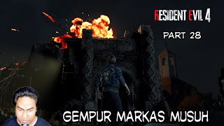 Gempur markas musuh || resident evil 4 remake || part 28