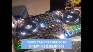 Dario Caminita Remix 10 minuti n 2 DJOMD1969