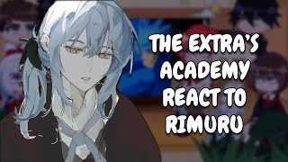 The Extra's Academy React To Rimuru Tempest // Gacha Club