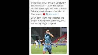 Oscar Gloukh will arrive in Salzburg in the next hours