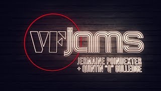 vfJams with Jermaine Poindexter & Quintin "Q" Gulledge