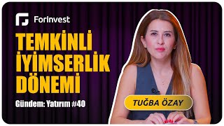 Temkinli iyimserlik dönemi | Gündem: Yatırım | 22.11.24