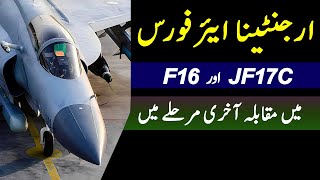 JF17 Block 3 Or US F-16 Race for Argentina in Final Stage