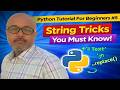 Python String Methods & Tricks | Beginner Tutorial #5 .#python #pythonstrings