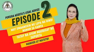 May Umaangkin ng Lupa na Hindi Naman sa Kanya | Tatay na Ayaw Magbigay ng Suporta