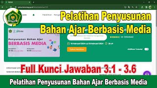 Full Kunci Jawaban Pelatihan Penyusunan Bahan Ajar Berbasis Media