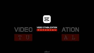 Video Stabilization in CapCut - Tutorial #shorts