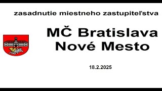 Zasadnutie zastupiteľstva MČ Bratislava-Nové Mesto (18.2.2025)