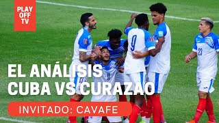 Cuba vs Curazao ⚽ "Análisis con Carlos Vázquez" | Eliminatorias Mundialistas de CONCACAF