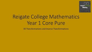 3D Transformations and Inverse Transformations
