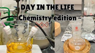 Day in the life of a masters student - Chemistry