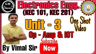 ONE Shot Unit-3 I Operational Amplifiers I IoT System I Electronics Engineering I by Vimal sir