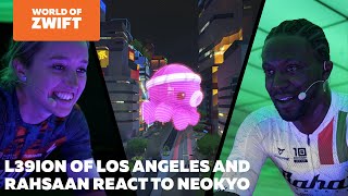 Rahsaan and friends from L39ION of LA react to Neokyo : World of Zwift Episode 51