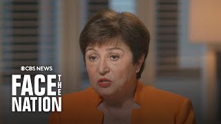 IMF managing director Kristalina Georgieva on "Face the Nation" | full interview