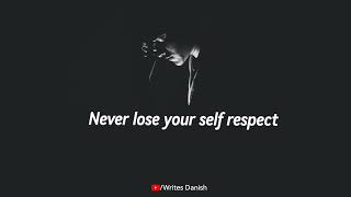 Self Respect || WhatsApp status in English || Writes danish,