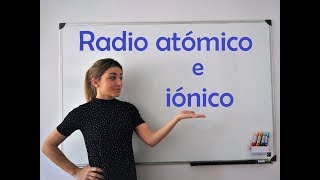 QUÍMICA. Radio atómico e iónico