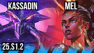 KASSADIN vs MEL (MID) | NA Master | 25.S1.2