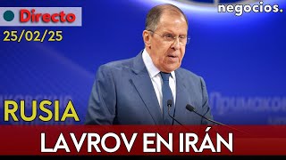 DIRECTO: LAVROV HABLA EN IRÁN ANTE LA MÁXIMA PRESIÓN DE TRUMP Y LA NEGOCIACIÓN CON EEUU