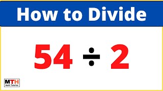 54 divided by 2 (54÷2)