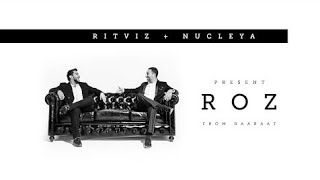 Ritviz \u0026 Nucleya - Roz [Unofficial Audio]