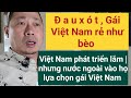 Tự hào Việt Nam phát triển lắm | nhìn đi gái Việt Nam rẻ bèo