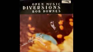 Bob Downes Open Music - Diversions (1970 · 🇬🇧) (Full Album)