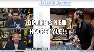 Drake debuts new hairstyle ✂️ Jalen & Jacoby react!