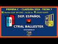 Dep. Español vs. Central Ballester en VIVO - Primera C - Apertura 2024