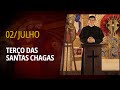 Terço das Santas Chagas | 02 de Julho de 2024 | @PadreManzottiOficial