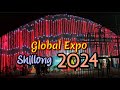 global  expo 2024। shillong।