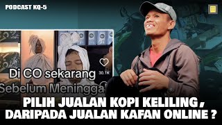 PEDAGANG KOPI KELILING INI HERAN TAPI SETUJU ADA YANG JUAL KAIN KAFAN ONLINE ! #TAKETALKID