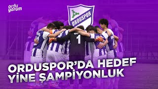 Orduspor'da Hedef Yine Şampiyonluk!