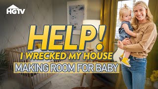 Only FOUR WEEKS to RENO Before the BABY | Help I Wrecked My House | HGTV