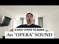 VOCAL BREAKDOWN: Make an “OPERA” sound in 4 EASY STEPS!
