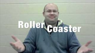 What's the sign for Roller Coaster?
