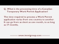 What is the processing time of a Canadian Temporary Work Permit Application?