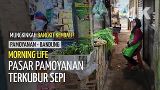 PASAR PAMOYANAN Bandung - Kisah Lorong Gelap dan Lapak Kosong