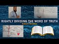 Rightly Dividing the Word of Truth! #biblestudy #RobertBreaker #howtostudythebible