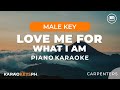 Love Me For What I Am - Carpenters (Male Key - Piano Karaoke)